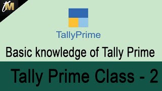 Tally Prime Class 2 | By Techno Mahesh |