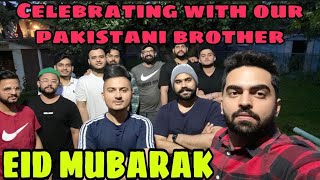 Eid Mubarak | Celebrating Eid with our Pakistani Brother || 🇨🇦🇵🇰🇮🇳