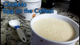 ChixKeto: Egg on the Coffee Recipe