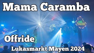 Mama Caramba - Jansen - Offride | Lukasmarkt Mayen 2024