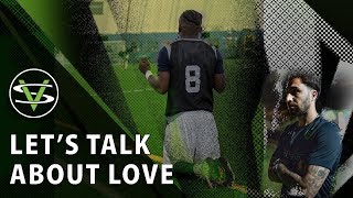 Let's Talk About Love | SoccerViza