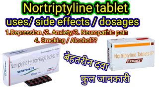 Nortriptyline Hydrochloride 25mg tablet / uses, side effects / Sensival 10mg tablet uses in Hindi