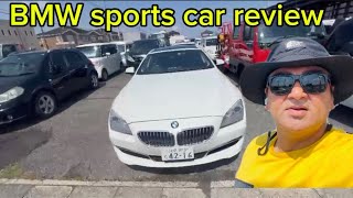 BMW sports car review || BMW sports car 6 series || shoaib butt japan