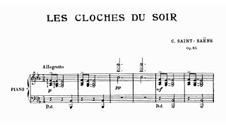 Camille Saint-Saëns: Les cloches du soir, Op. 85