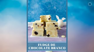 FUDGE DE CHOCOLATE BRANCO| PÁSCOA SEM TEMPERAR CHOCOLATE #pascoa #chocolate #fudge