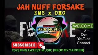 EMS x DMC - Jah nuff Forsake🇵🇬🎶💥