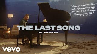 Matthew West - The Last Song