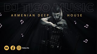 Dj Tigo Music - ARMENIAN DEEP HOUSE