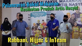 Pelancaran Bakul Makanan Kesihatan Produk Artis Nasyid