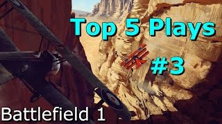 Top 5 plays of the week #3 - Battlefield 1