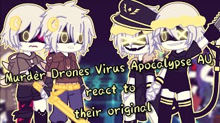 My Murder drones AU react to their original||part 1||My AU||Gacha