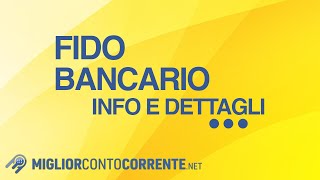 Fido bancario: informazioni e dettagli