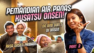 PERATURAN MANDI ONSEN !! ONSEN PRIBADI !!