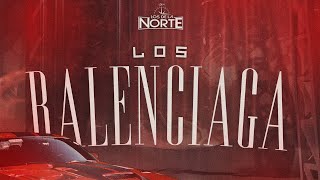 Los Balenciaga - Los De La Norte LDLN -EN VIVO (2024) (Audio En Vivo) #corridos #2024 #losdelanorte