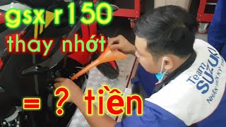 PKL _ PKN GSX R150. Một lần thay nhớt hết bao nhiêu tiền#NgocNguyenvlog