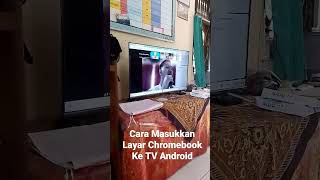 Cara tampilkan Layar Chromebook ke TV Android