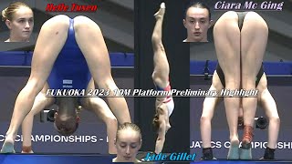 Women's Diving | Helle Tuxen | Jade Gillet | Ciara Mc Ging | 10M Platform Preliminary | FUKUOKA 2023