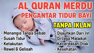 Alquran pengantar tidur bayi, ruqyah bayi susah tidur dan rewel