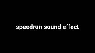 speedrun sound effect