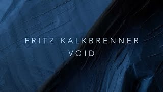 Fritz Kalkbrenner - Void (Andre Hommen Remix) (Official Audio)