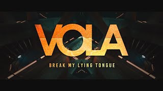 Vola - Break My Lying Tongue