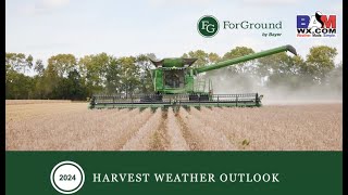 Harvest Weather Outlook with ForGround by Bayer and BAM Weather