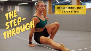 The Step-Through | Beginners Breakdown!