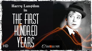 THE FIRST HUNDRED YEARS - Harry Langdon (1924) Comedy Classic Film