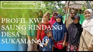 Profil KWT Saung Rindang Desa Sukamanah