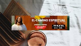 Transmisión en vivo de El camino espiritual | TMP