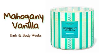 Mahogany Vanilla 💛 from Bath & Body Works 💛 candle review