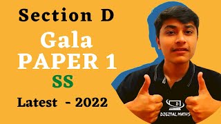 Paper 1 Gala SS | Section D | Gala 2022 | Social Science | Digital Maths