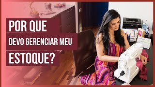 Porque devo gerenciar meu estoque de materia prima e lingerie