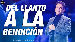 Danilo Montero Predicas 2023 - DEL LLANTO A LA BENDICIÓN