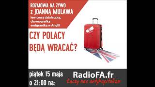 Rozmowa z Joanną Mulawą - Czy Polacy będą wracać?