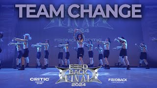 TEAM CHANGE | 2024 FEEDBACK DANCE COMPETITION FINAL | 2024 피드백파이널 | LOW VIEW