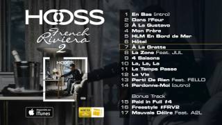 HOOSS //A la gratte  // Audio officiel 2016 // #FrenchRivieraVol2