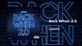 Genre - Back When 2.0 (Official Audio)