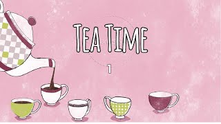 TEA TIME☕: |Ep 1| I'M BACK BITCHES!😈