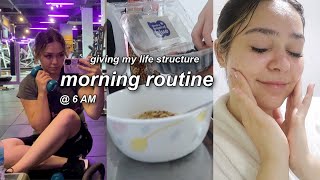 6 am morning routine | giving my life structure