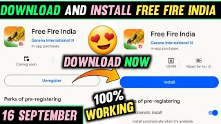 FREE FIRE INDIA On Playstore 🔥| How To Download FREE FIRE INDIA TODAY 🥳 | 16 September