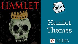 Hamlet Themes