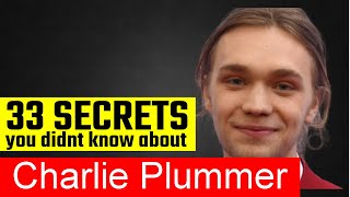 33 Surprising Facts About Charlie Plummer!