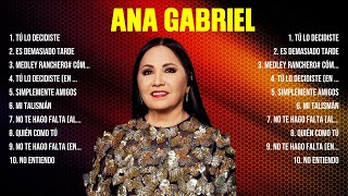 Las 10 mejores canciones de Ana Gabriel 2024