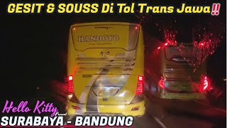 GESIT & SOUSS di Tol Trans Jawa!! Bus Surabaya - Bandung KYM TRANS