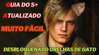 RESIDENT EVIL 4 REMAKE GUIA DO S+ PARA DESBLOQUEAR ORELHAS DE GATO ATUALIZAD0