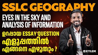 SSLC Geography - Eyes in the Sky and Analysis of Information | ഉറപ്പായ Essay Question | Xylem Asthra