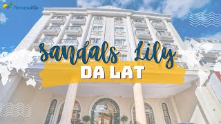 Review Sandals LiLy Hotel – Bình yên nơi chốn Đà Lạt mộng mơ