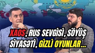 İçimizdəki türk düşmənləri; XAOS, rus sevgisi, söyüş siyasəti, GİZLİ OYUNLAR...- SİYASİ REAKSİYA