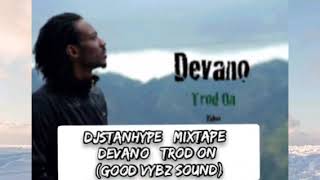 Devano Mixtape Trod On By DjStanhype